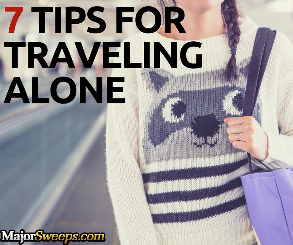 tips for traveling alone solo travel majorsweeps blog fb